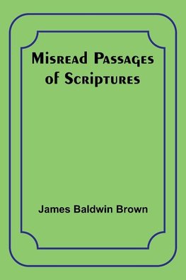 Misread Passages of Scriptures