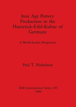 Iron Age Pottery Production in the Hunsrück-Eifel-Kultur of Germany