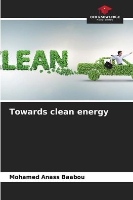 Towards clean energy