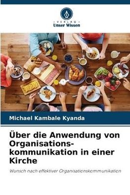 Über die Anwendung von Organisations-kommunikation in einer Kirche