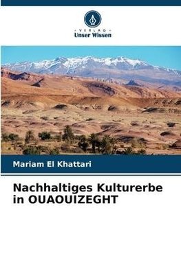 Nachhaltiges Kulturerbe in OUAOUIZEGHT