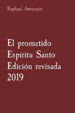 El prometido Espíritu Santo   Edición revisada 2019