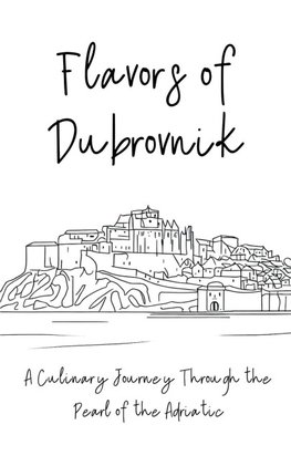 Flavors of Dubrovnik