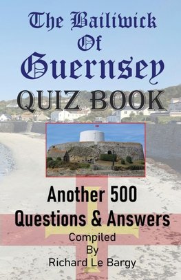 The Bailiwick Of  Guernsey QUIZ BOOK