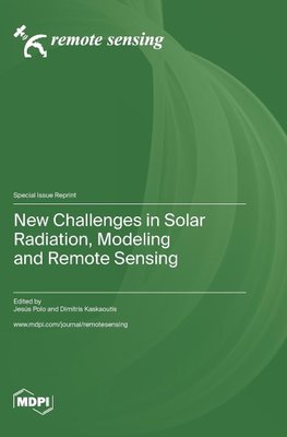 New Challenges in Solar Radiation, Modeling and Remote Sensing