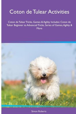 Coton de Tulear Activities  Coton de Tulear Tricks, Games & Agility. Includes