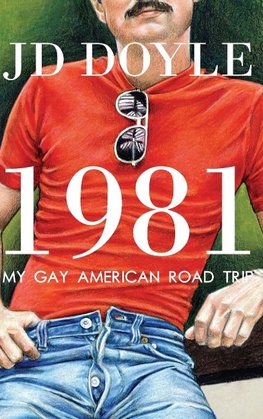 1981-My Gay American Road Trip