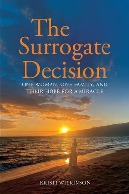 The Surrogate Decision