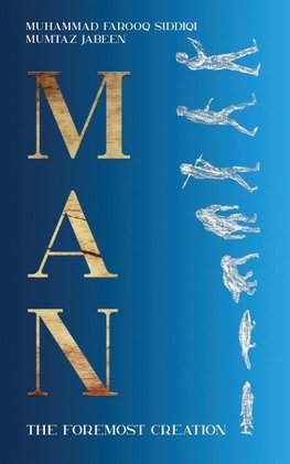 Man the Foremost Creation