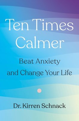 Ten Times Calmer
