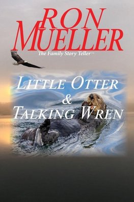Little Otter and Talking Wren
