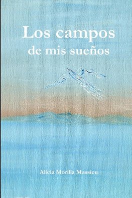Los campos de mis sueños