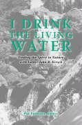 I Drink the Living Water
