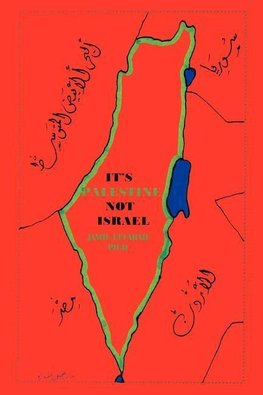 It's Palestine Not Israel