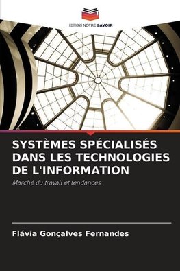 SYSTÈMES SPÉCIALISÉS DANS LES TECHNOLOGIES DE L'INFORMATION