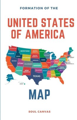 Formation of the United States of America Map