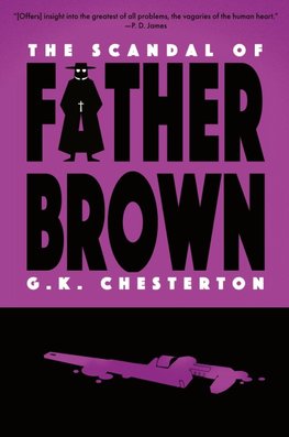 The Scandal of Father Brown (Warbler Classics Annotated Edition)