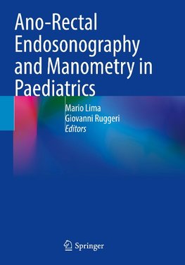 Ano-Rectal Endosonography and Manometry in Paediatrics
