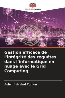 Gestion efficace de l'intégrité des requêtes dans l'informatique en nuage avec le Grid Computing