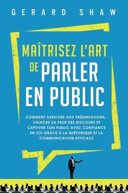 Maîtrisez l'art de parler en public