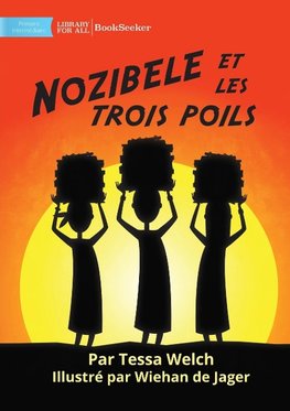 Nozibele and the Three Hairs - Nozibele et les trois poils