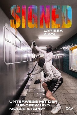 SIGNED. Unterwegs mit der 1UP-Crew und Moses & Taps