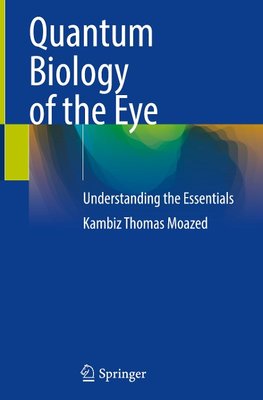 Quantum Biology of the Eye