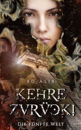 Kehre zurück! Die fünfte Welt