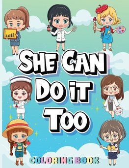 She Can Do It Too