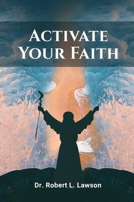 Activate Your Faith