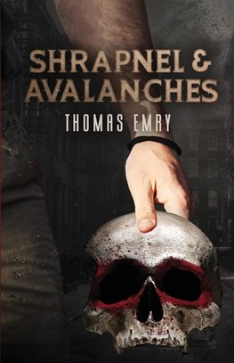 Shrapnel and Avalanches
