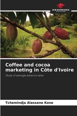 Coffee and cocoa marketing in Côte d'Ivoire