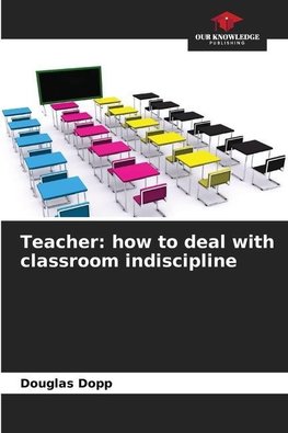 Teacher: how to deal with classroom indiscipline