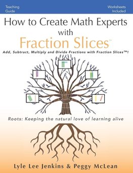 How to Create Math Experts with Fraction Slices
