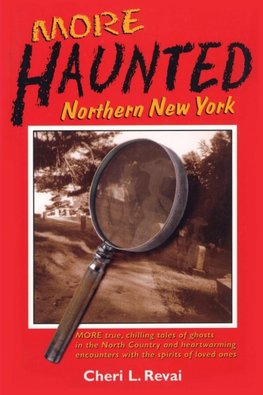 More Haunted Northern New York