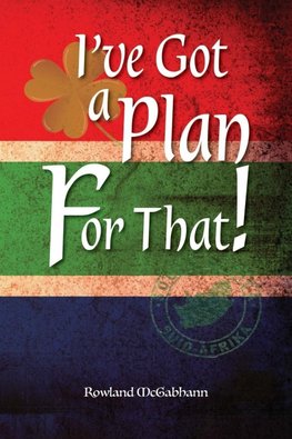 I've Got a Plan For That!