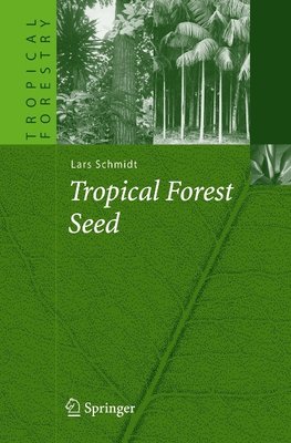 Schmidt, L: Tropical Forest Seed