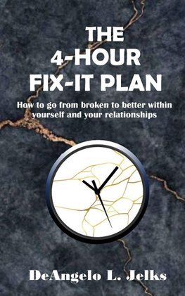 The 4-hour Fix-it Plan
