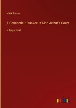 A Connecticut Yankee in King Arthur's Court