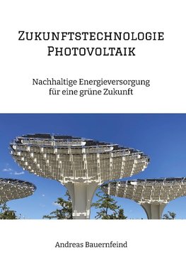 Zukunftstechnologie Photovoltaik