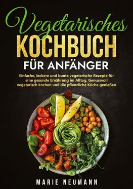 Vegetarisches Kochbuch für Anfänger