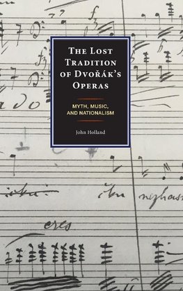 Lost Tradition of Dvorák's Operas