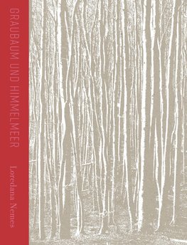 Loredana Nemes | Graubaum und Himmelmeer