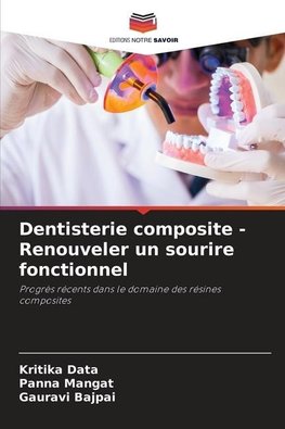 Dentisterie composite - Renouveler un sourire fonctionnel