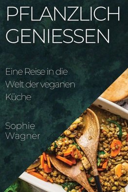 Pflanzlich Genießen