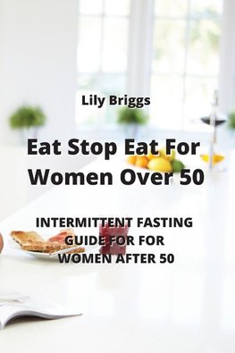 EAT STOP EAT FOR WOMEN OVER 50