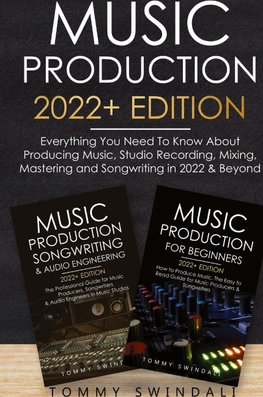 Music Production 2022+ Edition