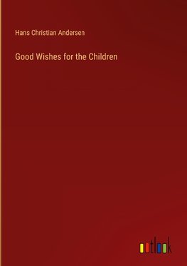 Good Wishes for the Children