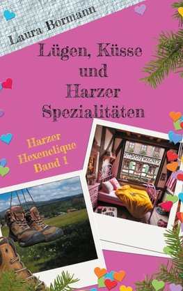 Lügen, Küsse und Harzer Spezialitäten
