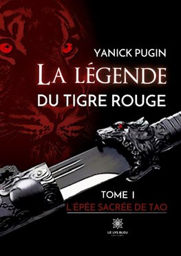La legende du tigre rouge